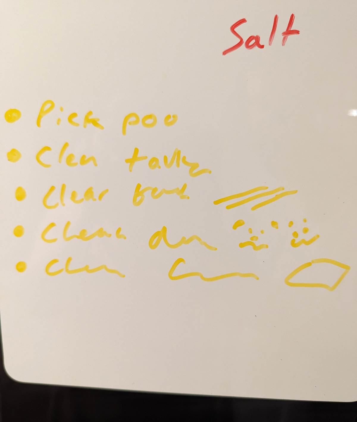 We have a newborn. This is the to-do list my sleep deprived wife drew on the fridge