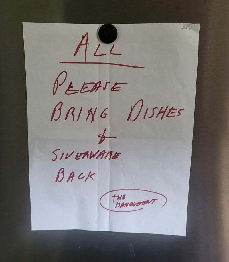 My Dad's request, posted on fridge. The Management means business