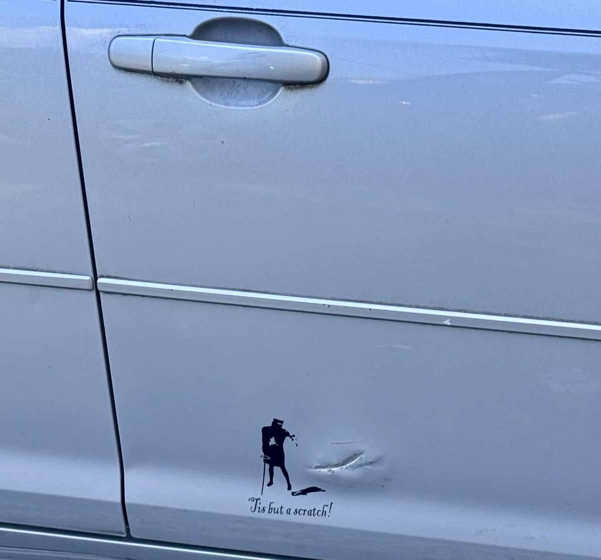 ‘Tis but a scratch