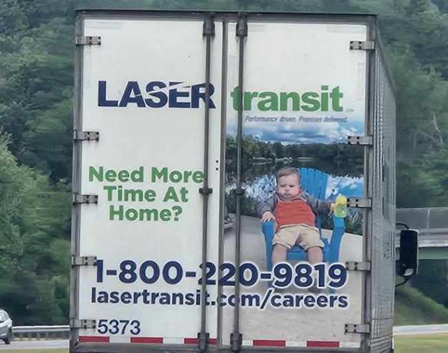 I saw this miserable, overworked baby on the back of a truck the other day